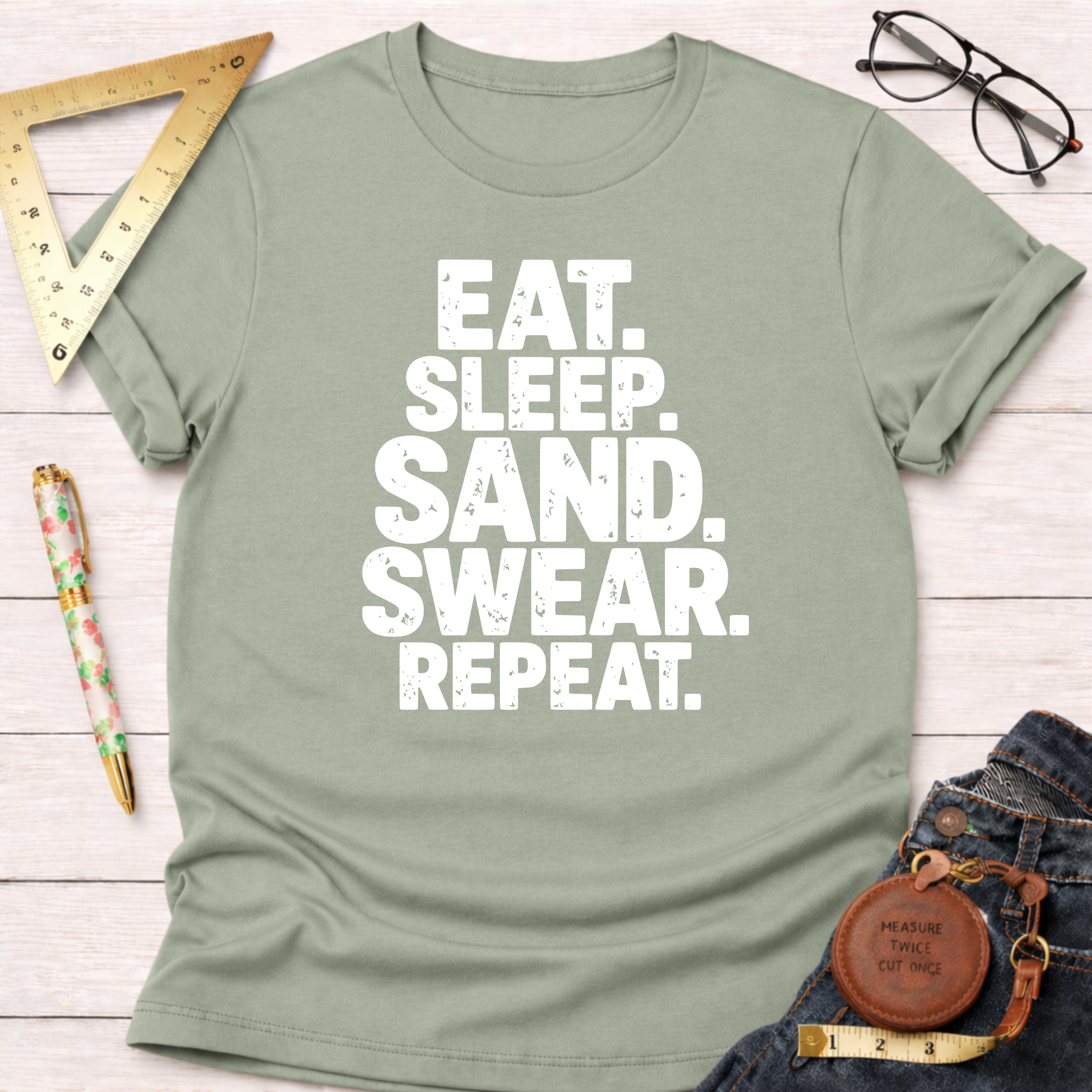 Eat Sleep Sand Swear Repeat T-Shirt