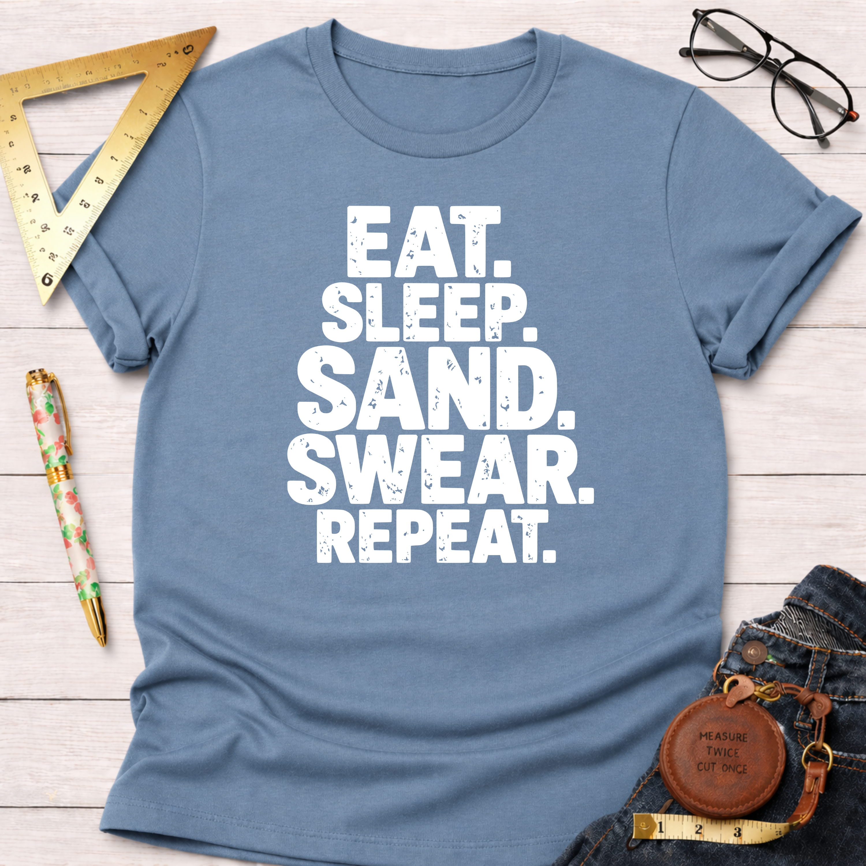 Eat Sleep Sand Swear Repeat T-Shirt