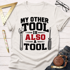 My Other Tool T-Shirt
