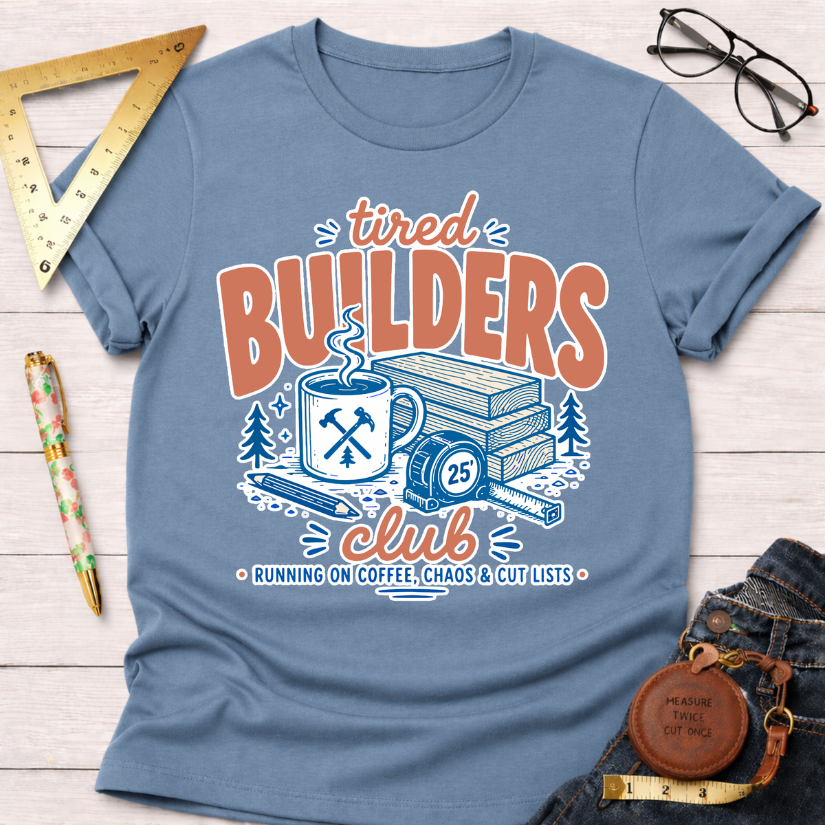 Tired Builders Club T-Shirt