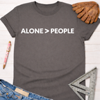 Women's funny woodworking graphic tee shirt for female woodworkers, makers, and DIY builders — Sawdust & Ponytails. Charcoal gray cotton tee with "ALONE > PEOPLE" in white.