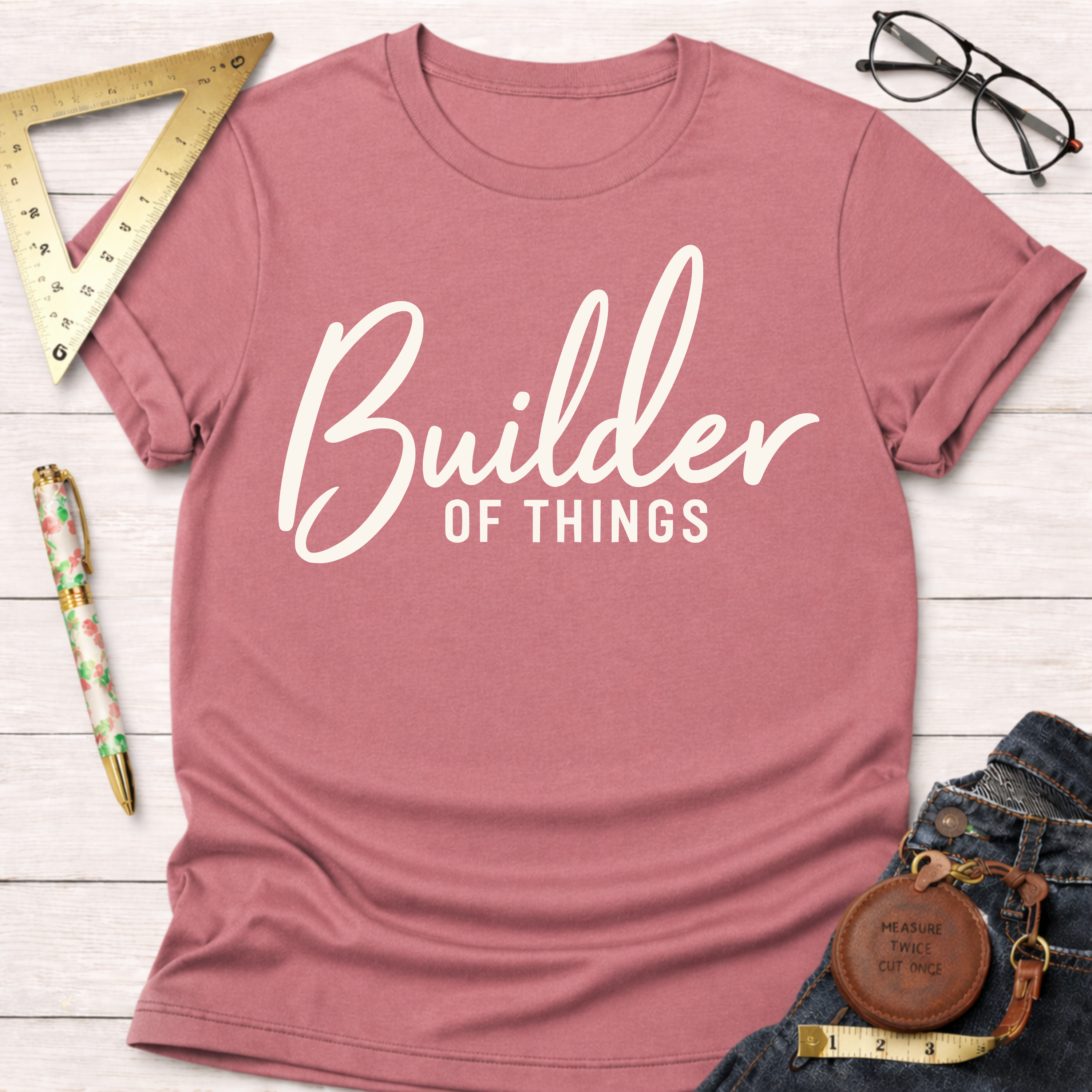 Builder of Things T-Shirt