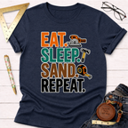 Eat. Sleep. Sand. Repeat. T-Shirt