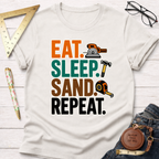 Eat. Sleep. Sand. Repeat. T-Shirt