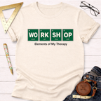 Cream Elements T-Shirt with "WORKSHOP" in green periodic table squares and "Elements of My Therapy" text.