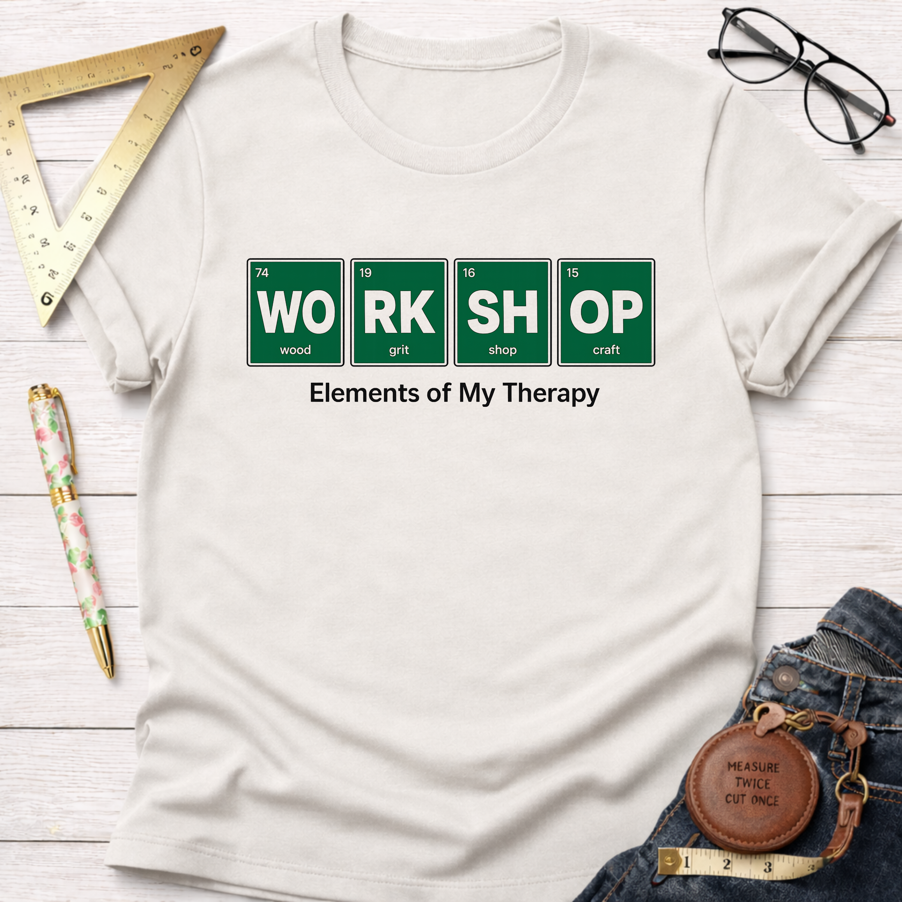 White Elements T-Shirt with "WORK SHOP" in green periodic table squares and "Elements of My Therapy" text.