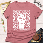 Heather dusty rose t-shirt with "Fight For Those Fingers You Need Them" text and a white fist graphic.