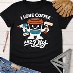 Black cotton "I Love Coffee and DIY" graphic tee with a coffee cup holding a drill and paint roller. Women's funny woodworking graphic tee shirt for female woodworkers, makers, and DIY builders — Sawdust & Ponytails