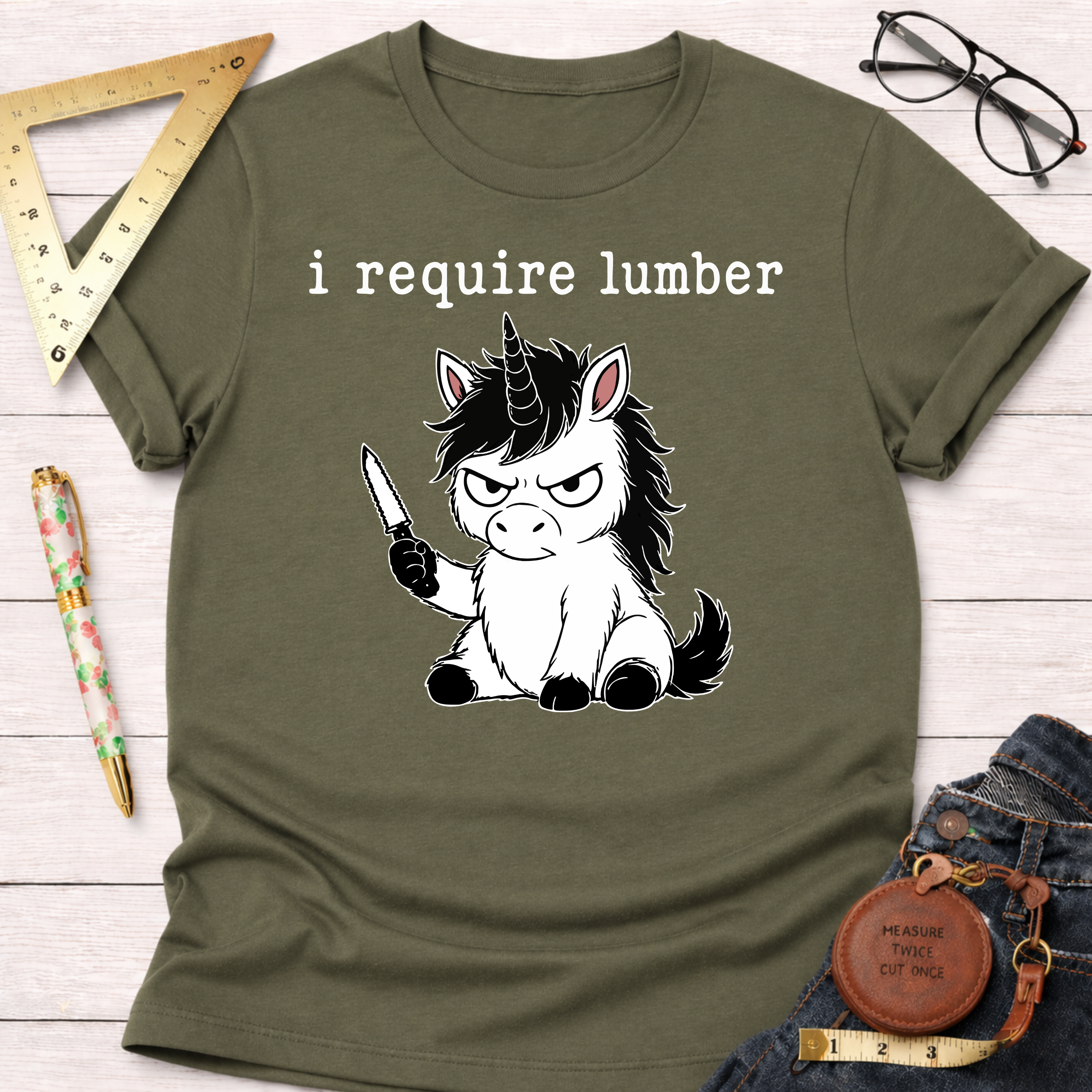 Olive green "I Require Lumber" t-shirt with an angry unicorn holding a knife.