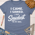 Women's funny woodworking graphic tee shirt for female woodworkers, makers, and DIY builders — Sawdust & Ponytails.