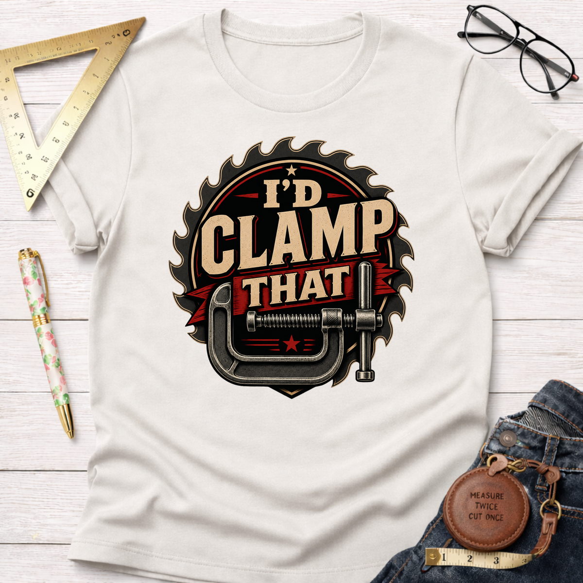 White cotton t-shirt with "I'd Clamp That" design featuring a saw blade and C-clamp.