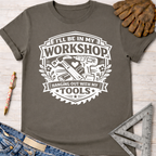 Women's funny woodworking graphic tee shirt for female woodworkers, makers, and DIY builders — Sawdust & Ponytails. Dark gray cotton t-shirt with "I'll Be In My Workshop Hanging Out With My Tools" design.