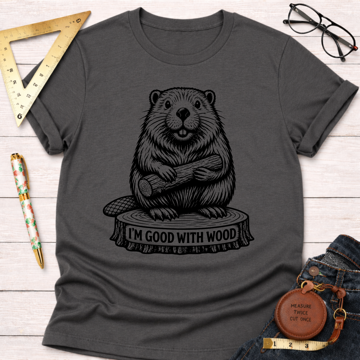 Charcoal gray women's "I'm Good With Wood" beaver graphic tee for woodworkers, makers, and DIY builders — Sawdust & Ponytails.