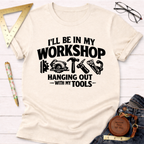 In My Workshop T-Shirt