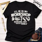 In My Workshop T-Shirt