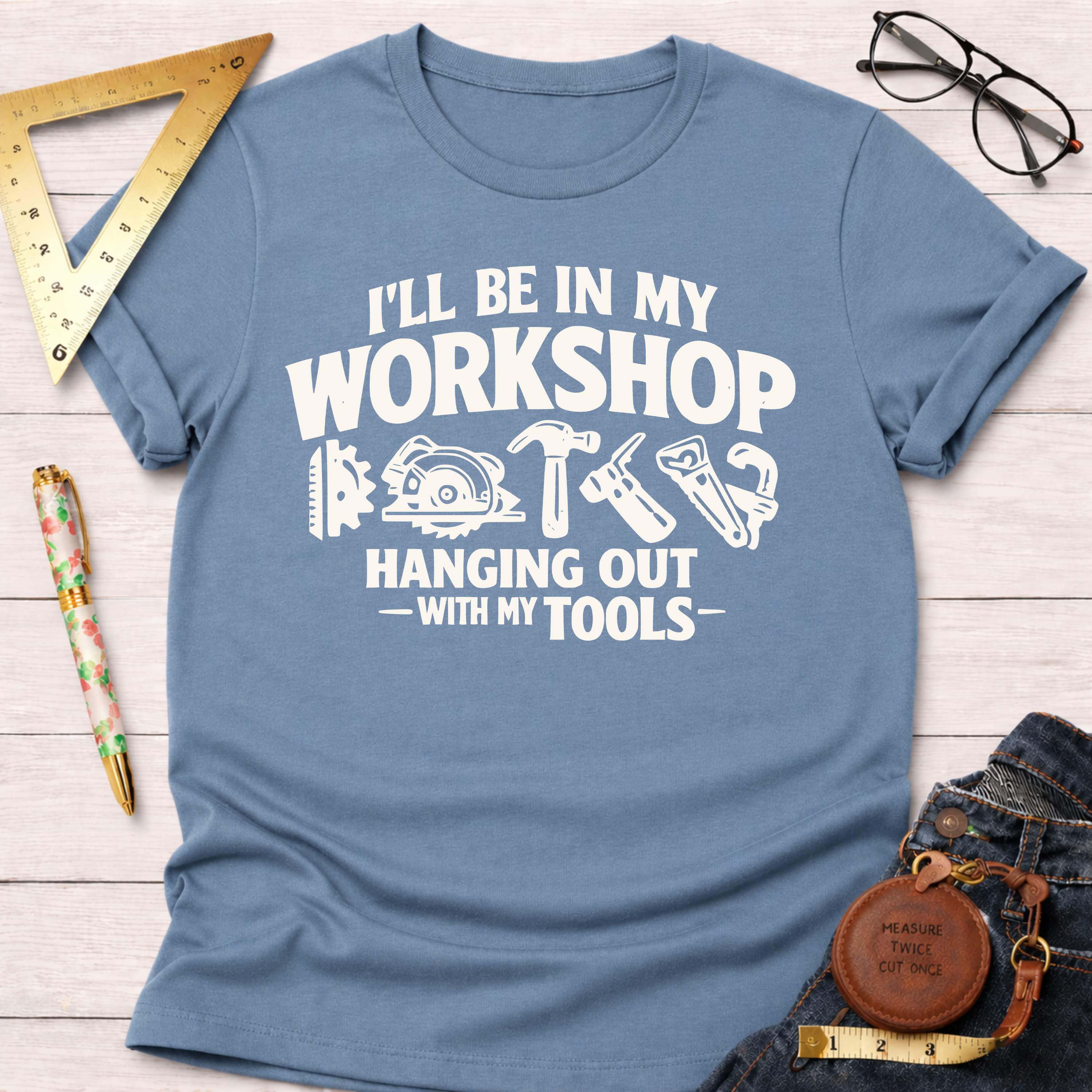 In My Workshop T-Shirt