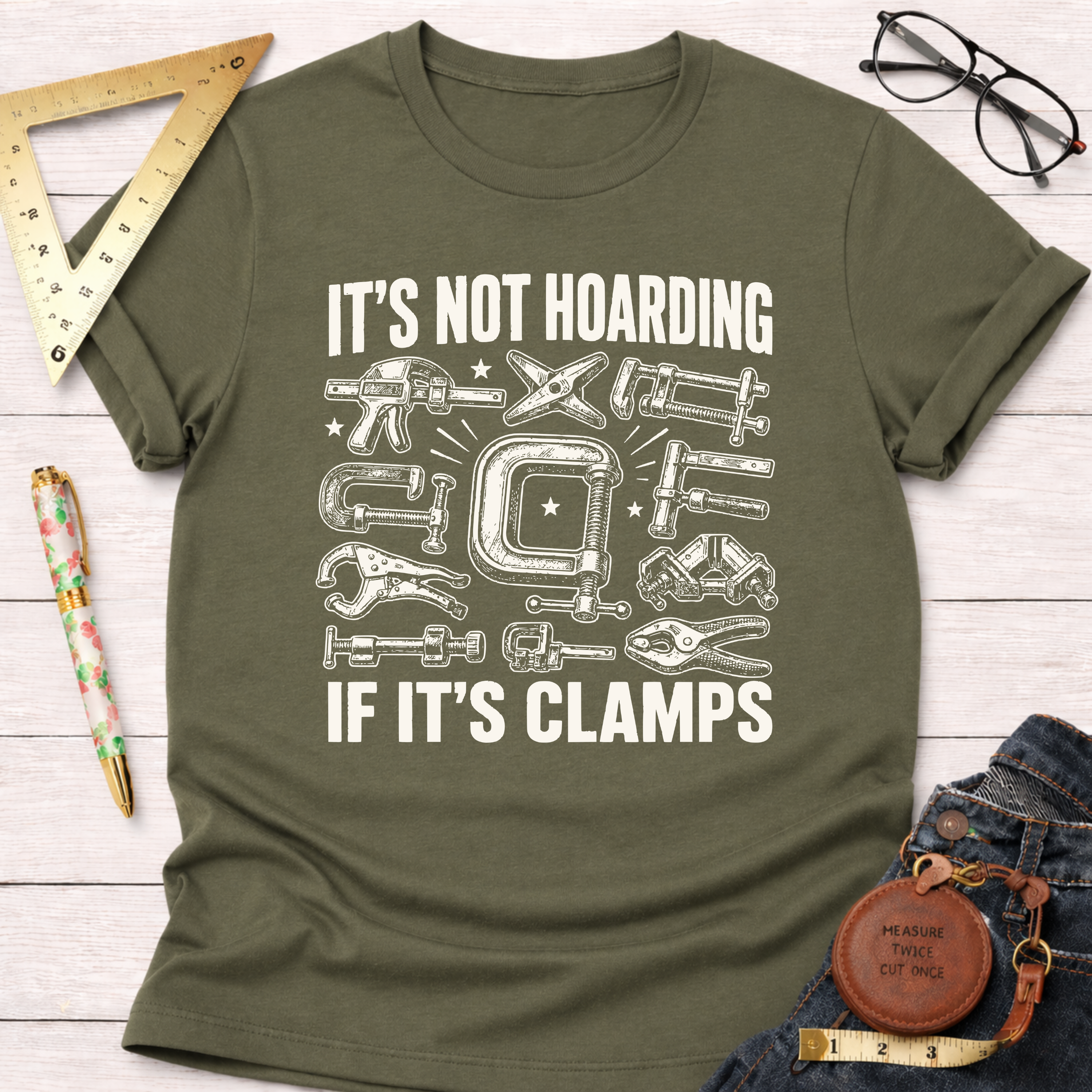 It's Not Hoarding If It's Clamps T-Shirt