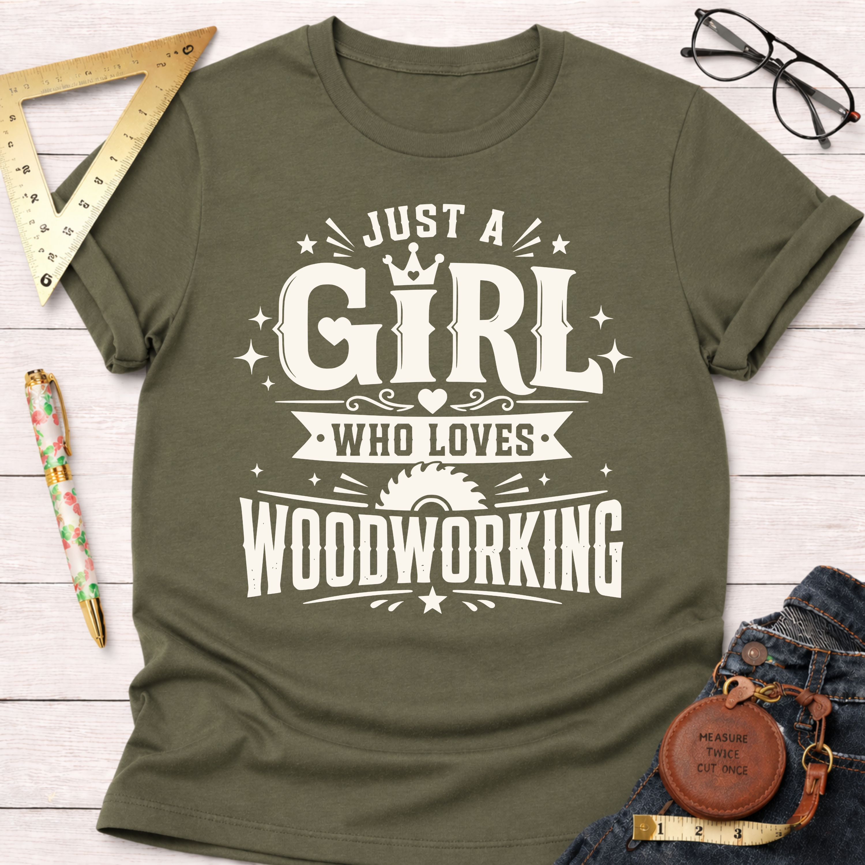 Just A Girl Who Loves Woodworking T-Shirt
