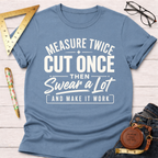 Make It Work T-Shirt