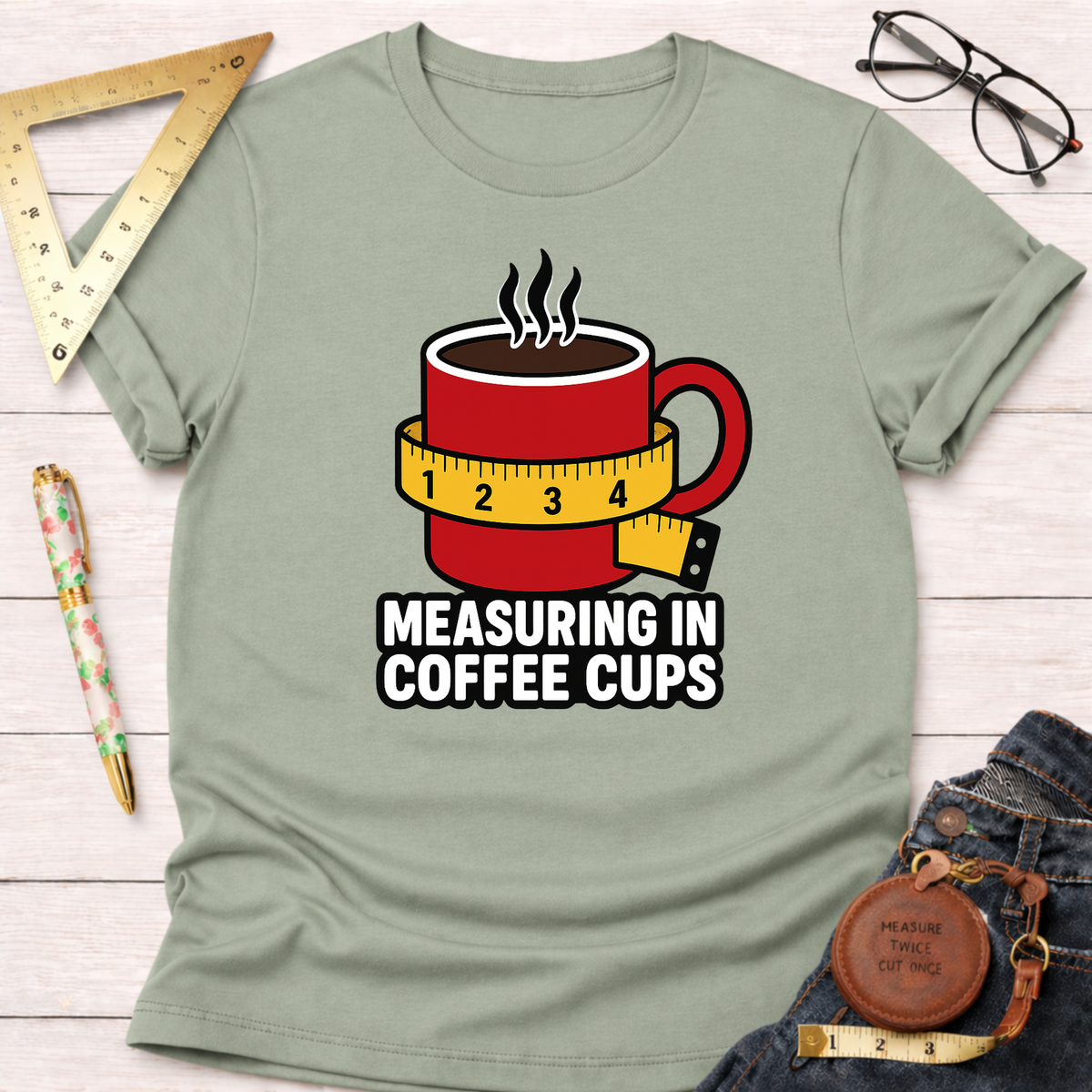 Measure In Coffee Cups T-Shirt