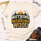 Cream "Nothing Like Morning Wood" T-shirt with a forest and sunrise graphic, made from soft cotton.