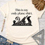 Women's funny woodworking graphic tee shirt for female woodworkers, makers, and DIY builders — Sawdust & Ponytails. Cream t-shirt with "This is my only plane shirt." text and ornate hand plane graphic.