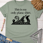 Women's funny woodworking graphic tee shirt for female woodworkers, makers, and DIY builders — Sawdust & Ponytails. Sage green cotton tee with "This is my only plane shirt" text and a decorative hand plane graphic.