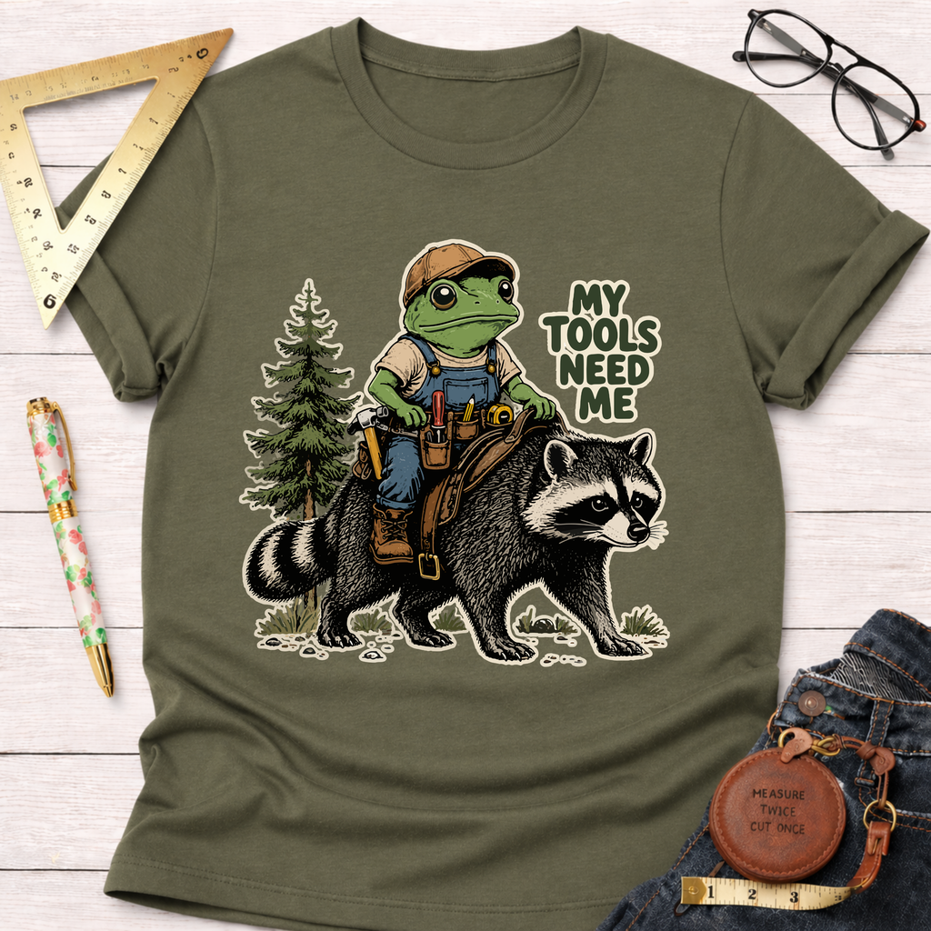 My Tools Need Me T-Shirt