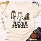 Never Forget T-Shirt