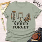 Never Forget T-Shirt