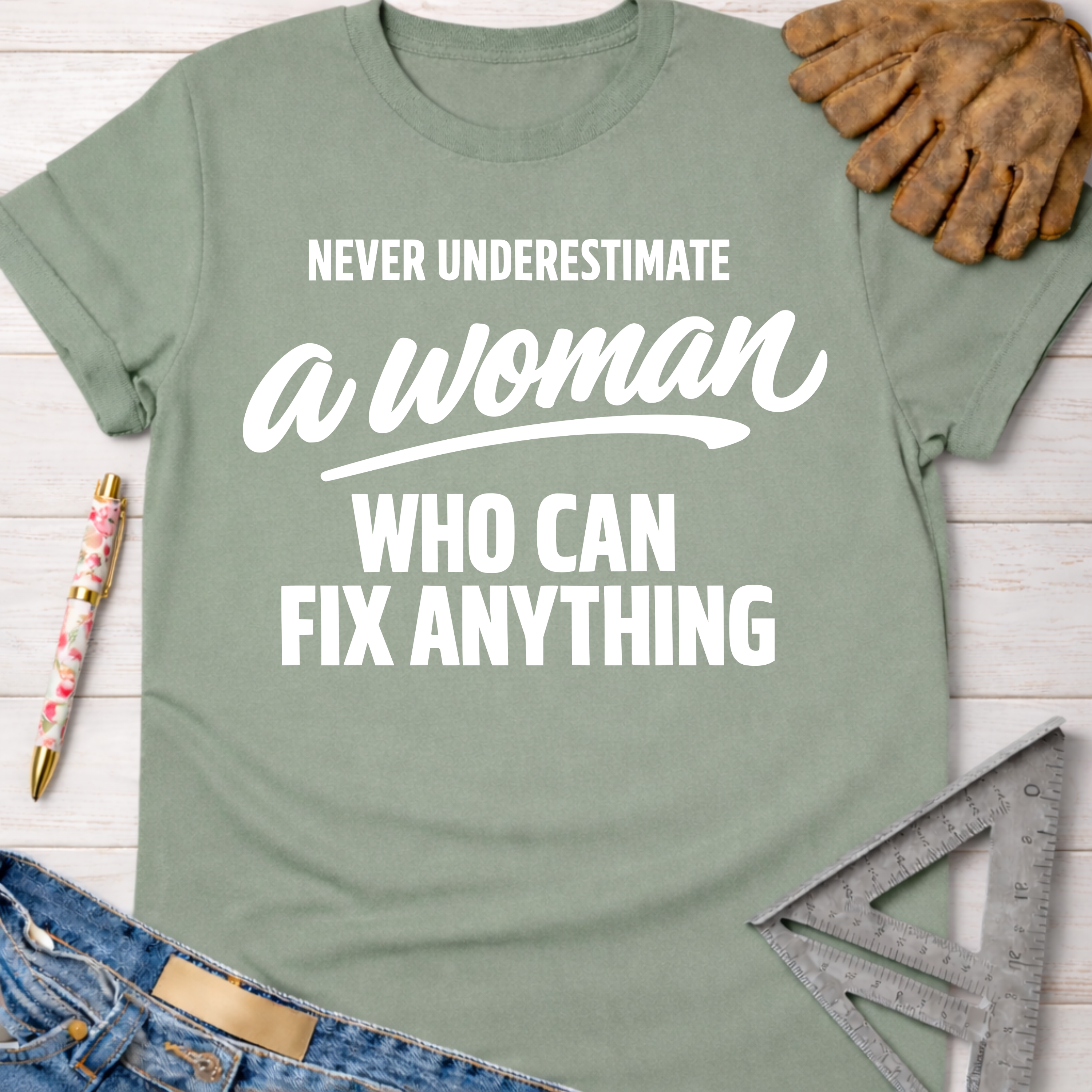 Sage green women's funny woodworking graphic tee shirt for female woodworkers, makers, and DIY builders — Sawdust & Ponytails.