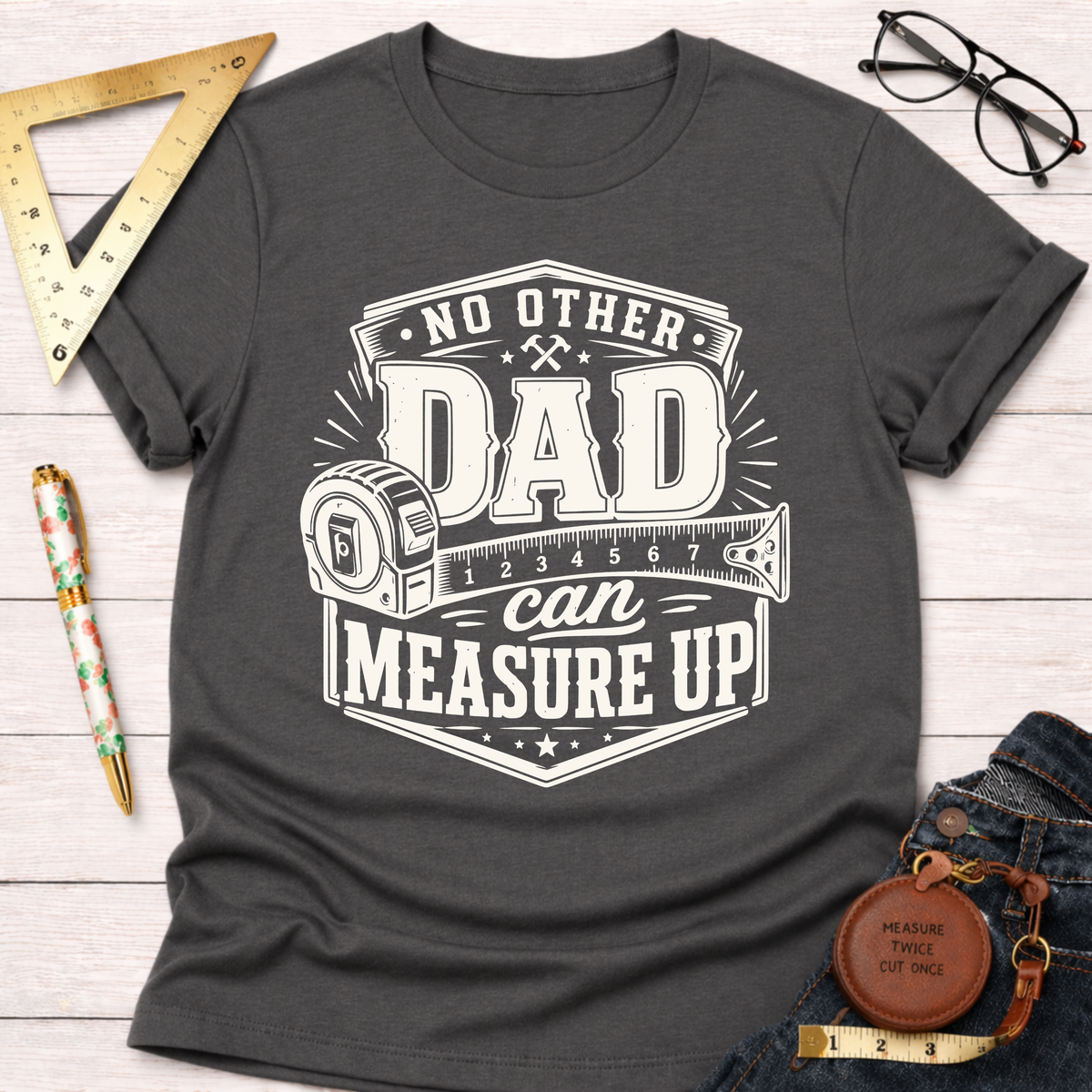 No Other Dad T-Shirt