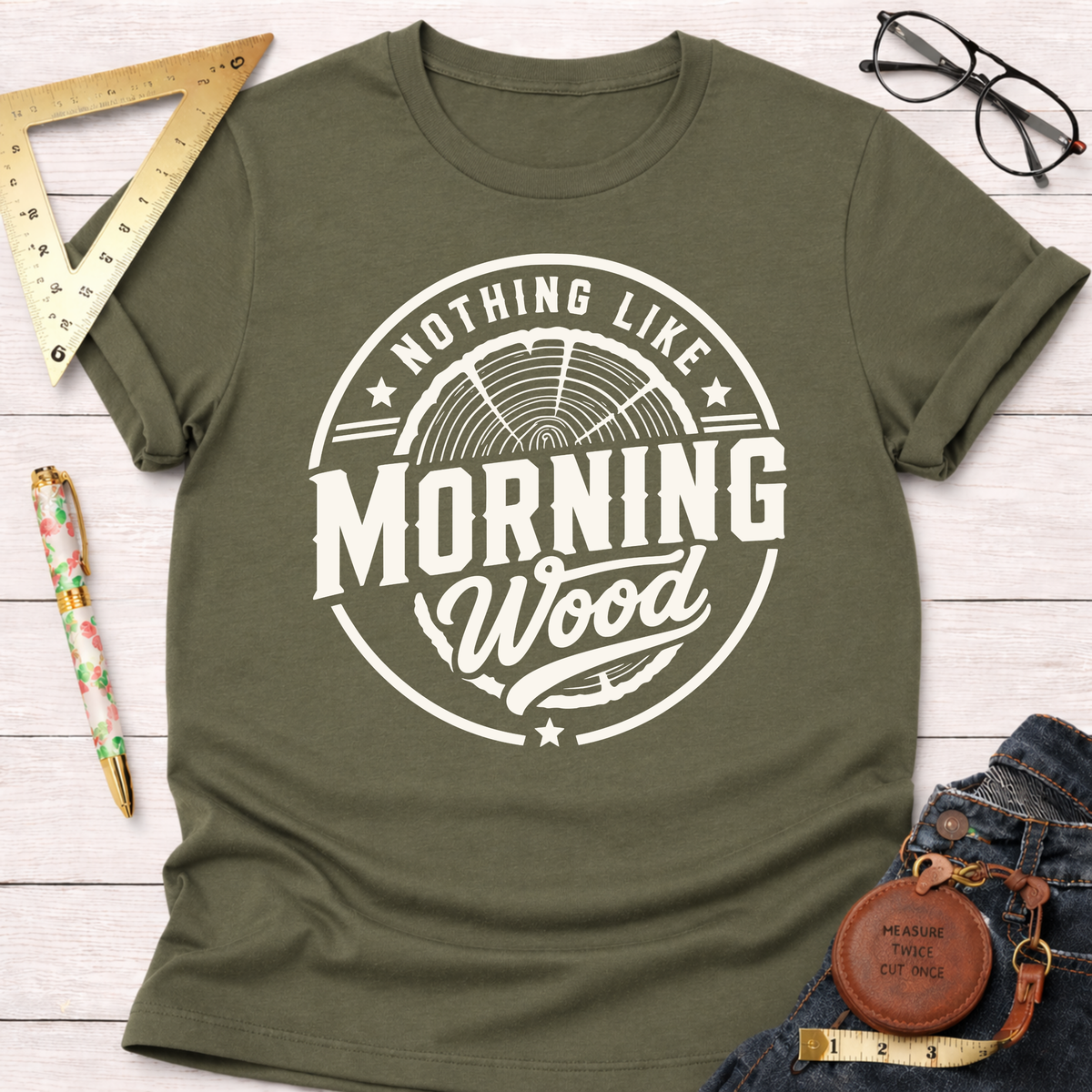 Nothing Like Morning Wood T-Shirt