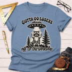 Off To The Workshop Losers T-Shirt