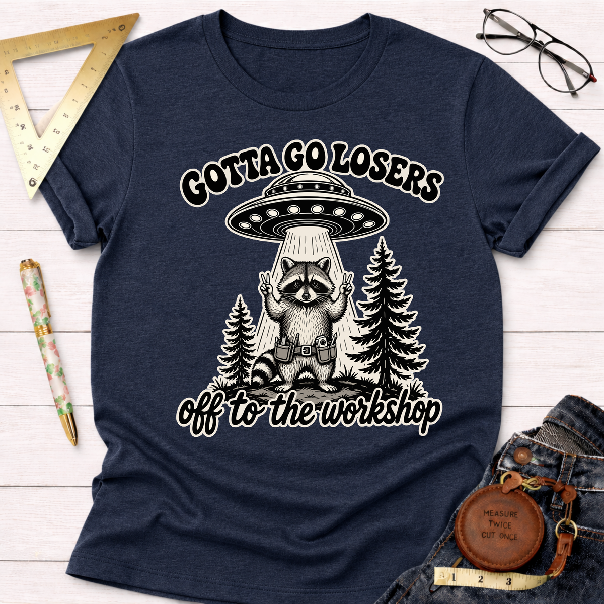 Off To The Workshop Losers T-Shirt