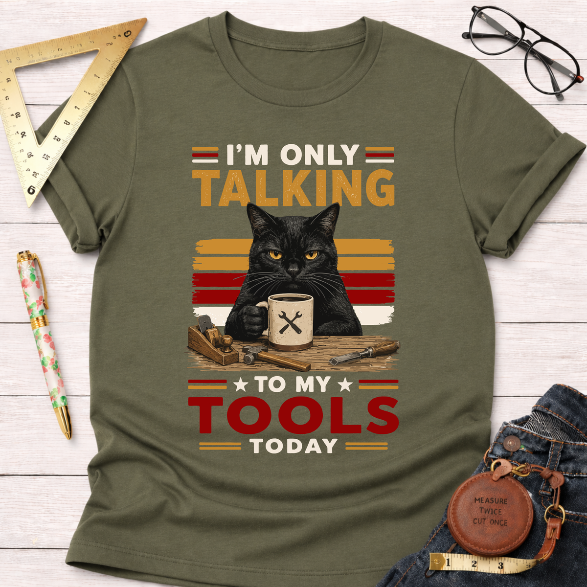 Only Talking To My Tools T-Shirt