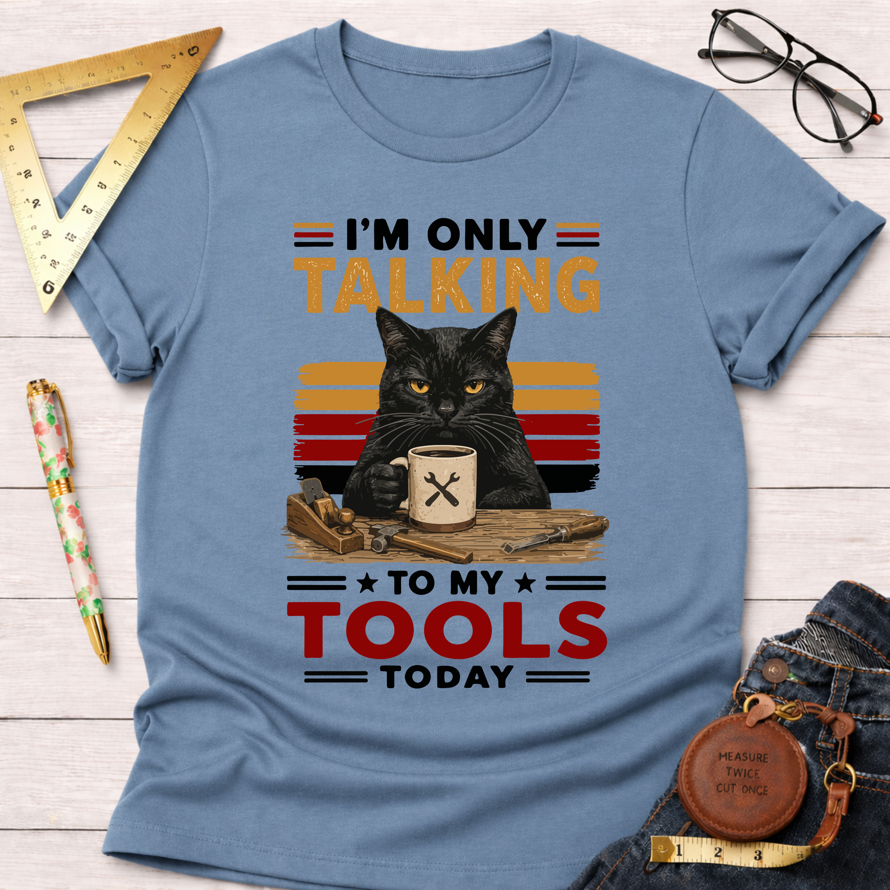 Only Talking To My Tools T-Shirt