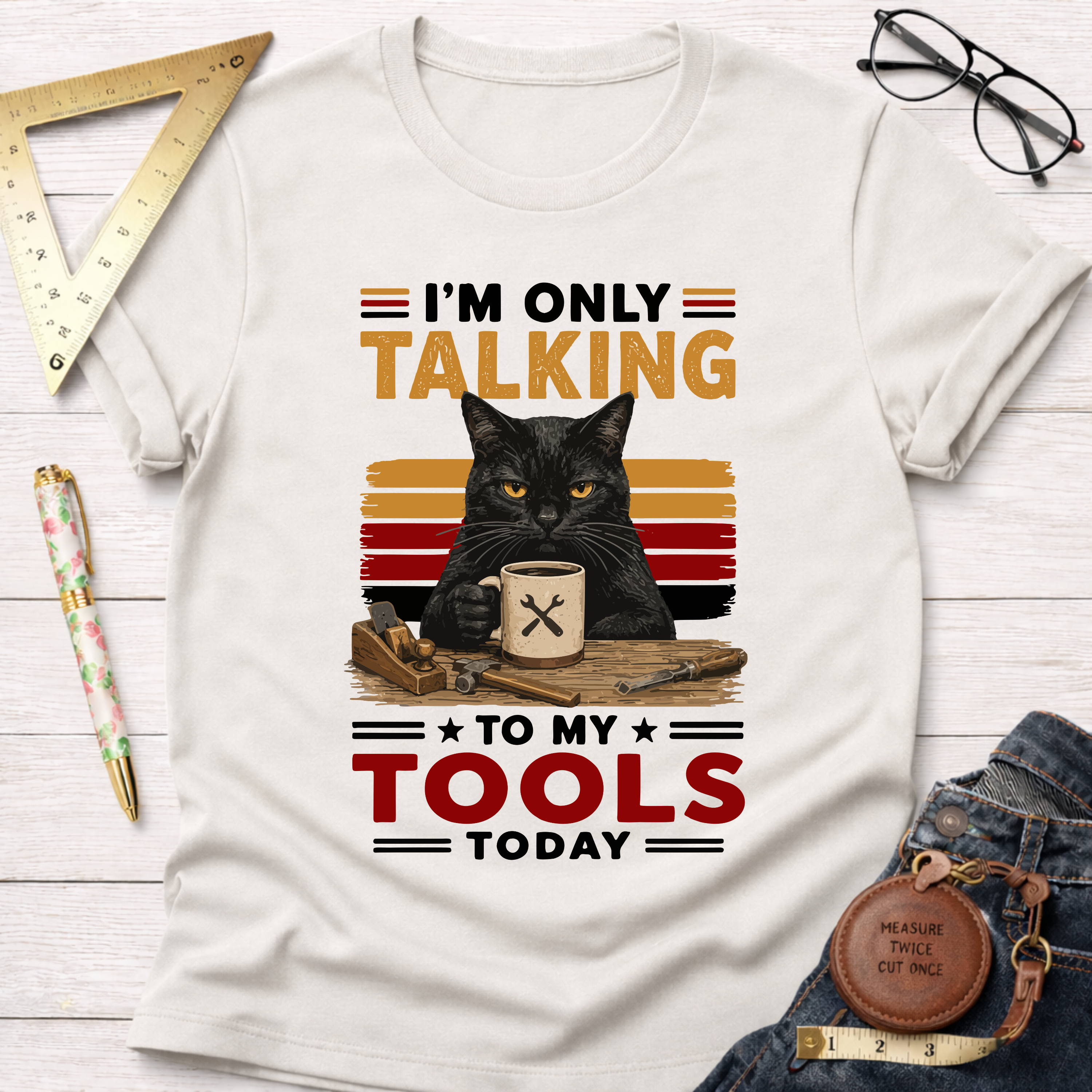 Only Talking To My Tools T-Shirt