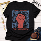 Black cotton t-shirt with a red fist and blue floral design, text reads "Protect Those Fingers You Need Them.