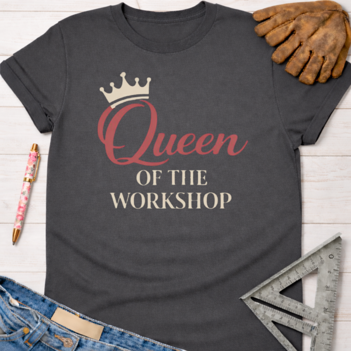 Charcoal gray "Queen of The Workshop" graphic tee with crown, for female woodworkers, makers, and DIY builders.
