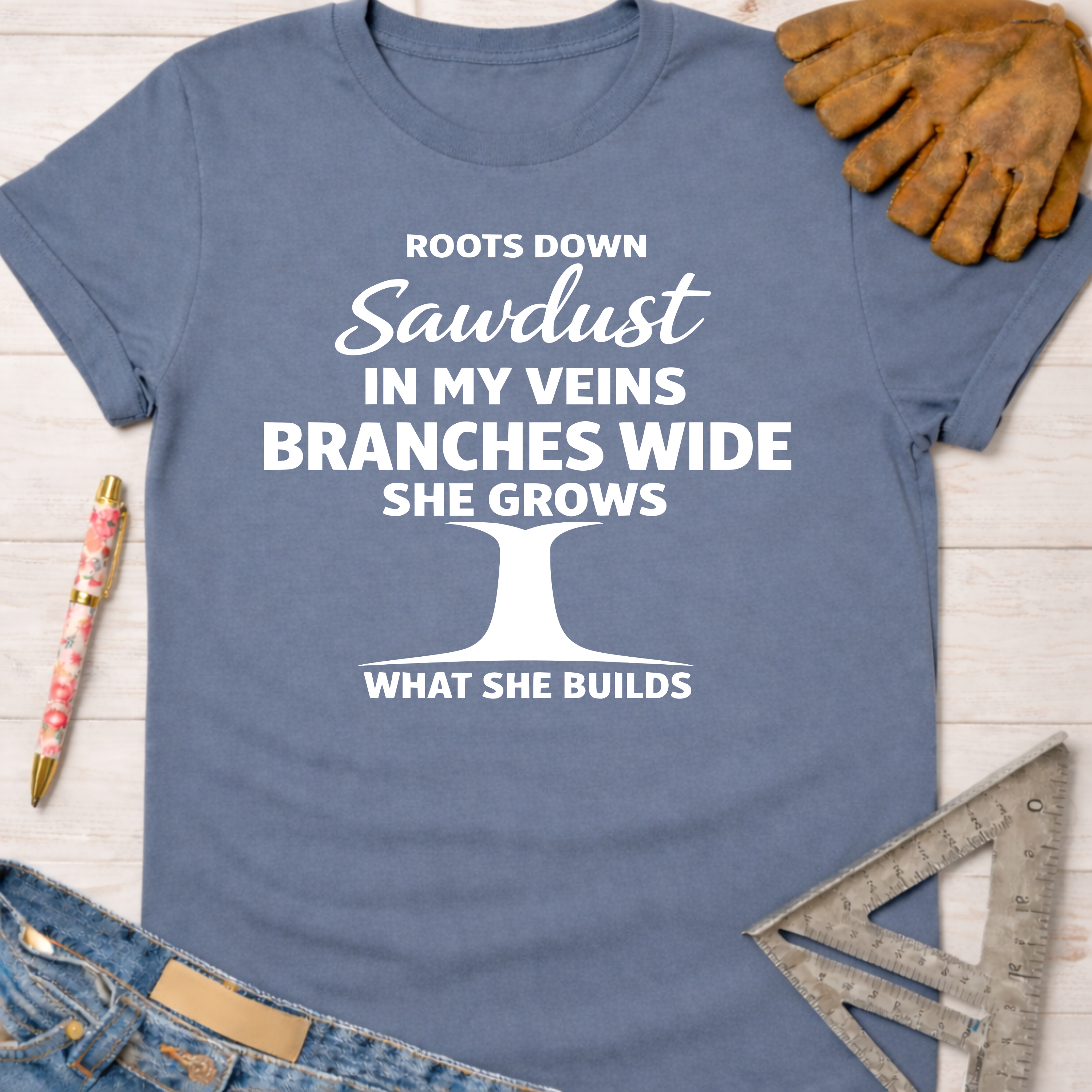 Roots Down T-Shirt: Women's funny woodworking graphic tee shirt for female woodworkers, makers, and DIY builders — Sawdust & Ponytails.