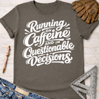 Charcoal gray cotton tee with "Running on Caffeine and Questionable Decisions" in white script. Women's funny woodworking graphic tee shirt for female woodworkers, makers, and DIY builders — Sawdust & Ponytails.