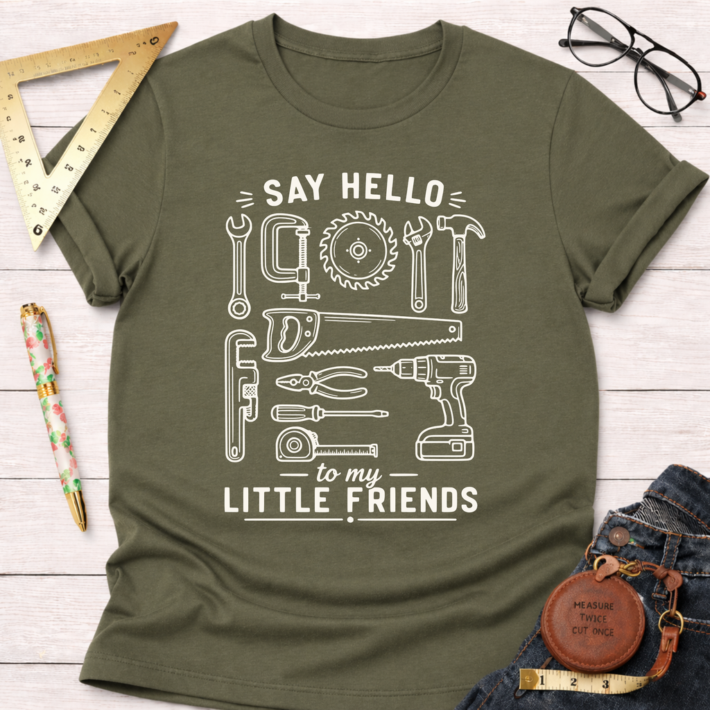 Say Hello To My Friends T-Shirt
