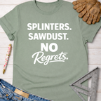 Sage green women's funny woodworking graphic tee shirt for female woodworkers, makers, and DIY builders — Sawdust & Ponytails.