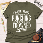 The Reason I Make T-Shirt