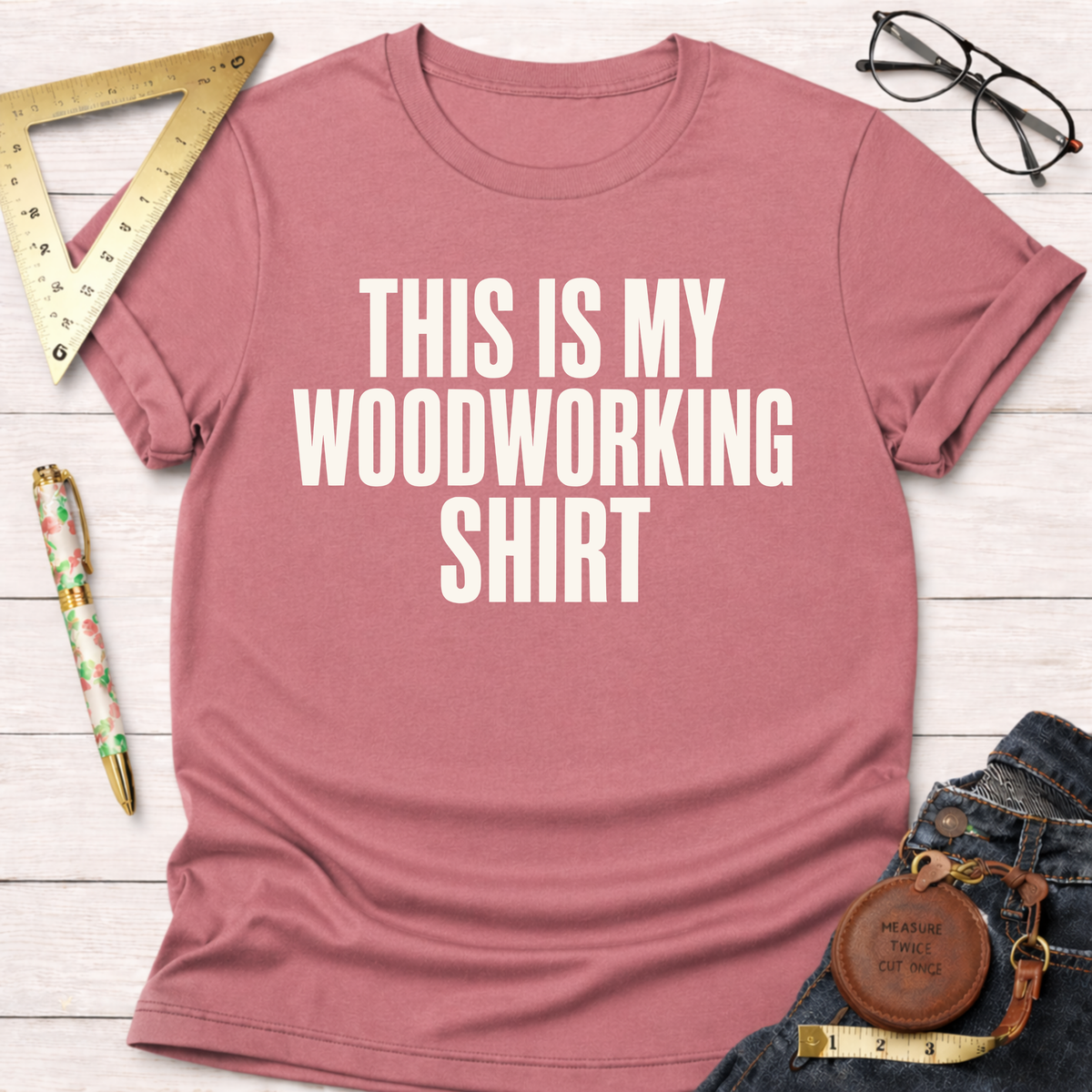 This Is My Woodworking Shirt T-Shirt