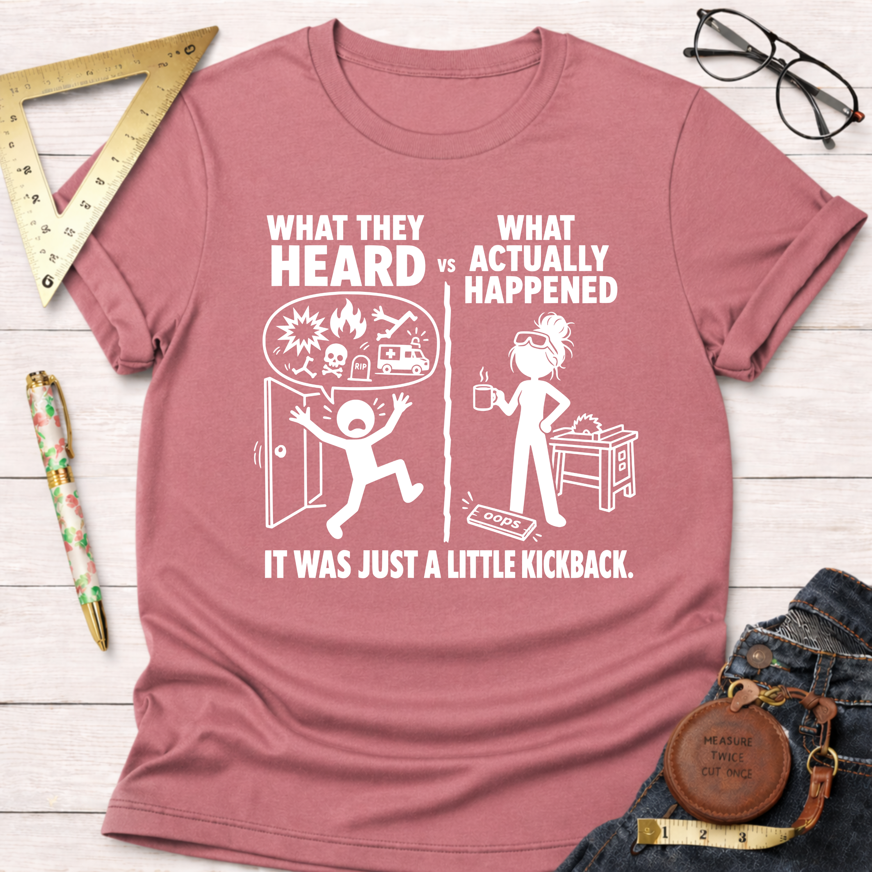 Women's funny woodworking graphic tee shirt for female woodworkers, makers, and DIY builders — Sawdust & Ponytails. Heather mauve t-shirt with "What They Heard vs What Actually Happened" graphic.