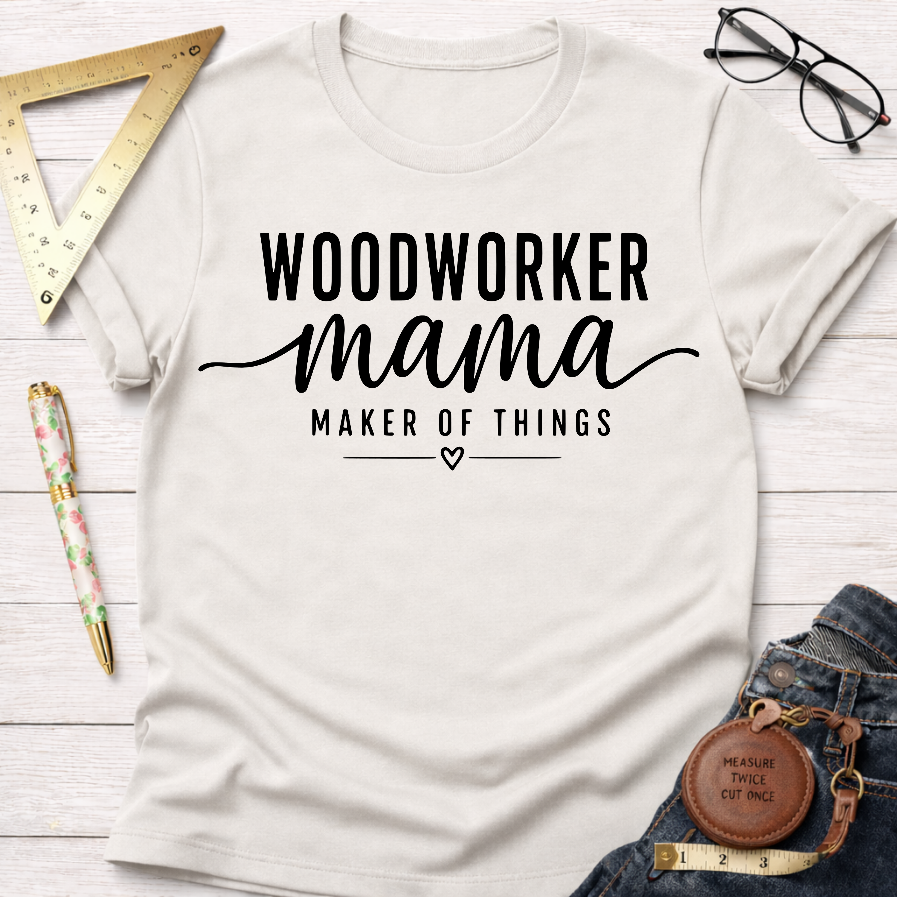 Woodworker Mama T-Shirt