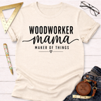 Woodworker Mama T-Shirt