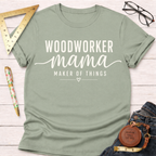Woodworker Mama T-Shirt
